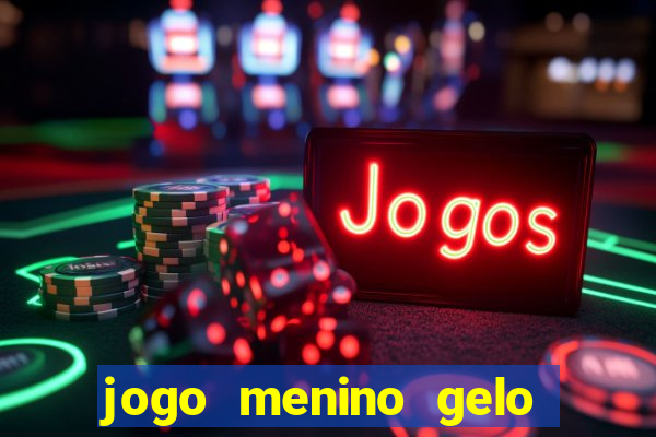 jogo menino gelo menina lava